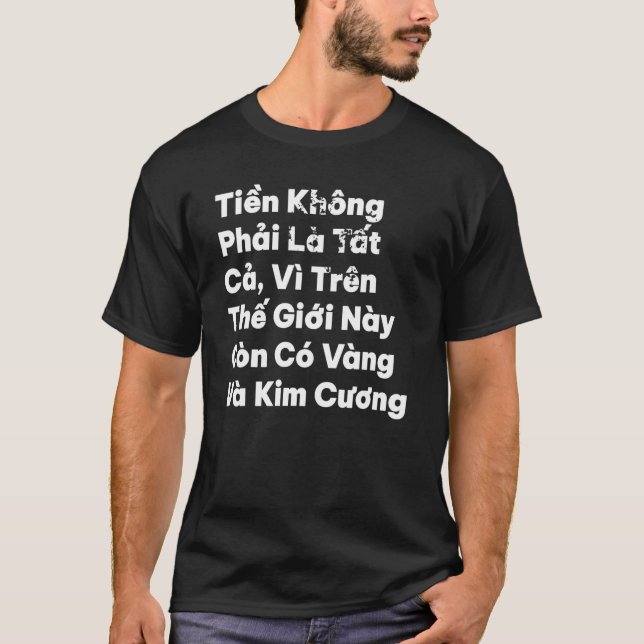 T-shirt Vietnam Vietnamien Citation Tien Vang Money Diam (Devant)