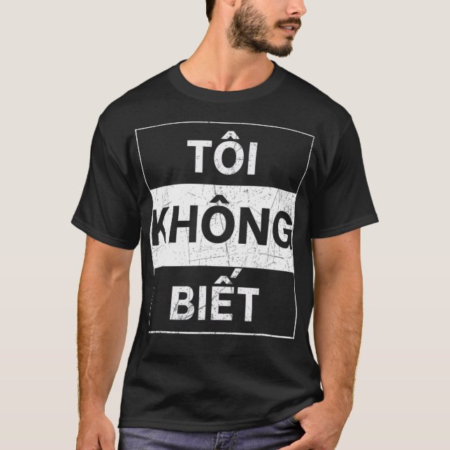 T-shirt Vietnamien Je Ne Connais Pas Drôle Vietnamien L (Devant)