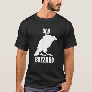 T-shirt Vieux Buzzard Oiseau Vieux Homme Plaisanterie Gran
