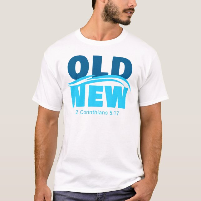 T-shirt Vieux contre Nouvelle Foi Chrétienne Baptême Verse (Devant)