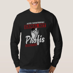 T-shirt Vieux désastre Une Fois Avec Professionnels 1