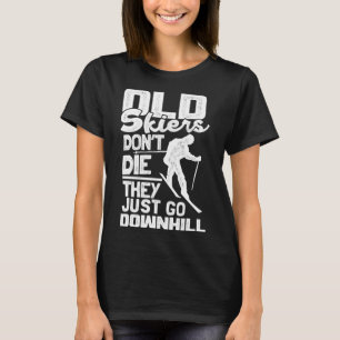 T-shirt Vieux skieur homme Skiing Grand-père Ne meurent pa