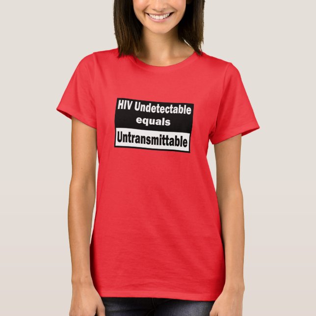 T-shirt VIH non détectable égale VIH non transmettable (Devant)
