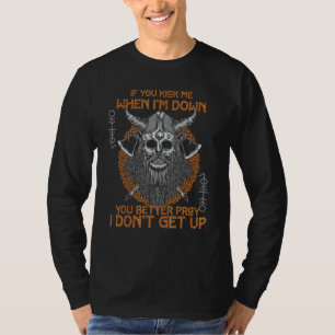 T-shirt Viking Si vous me donnez un coup de pied quand je 