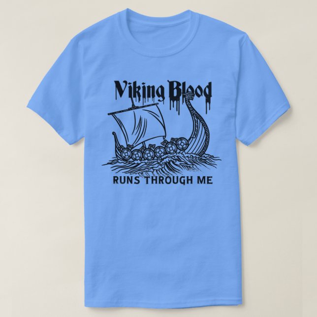 T-shirt Viking Viking Ship Viking Blood (Design devant)