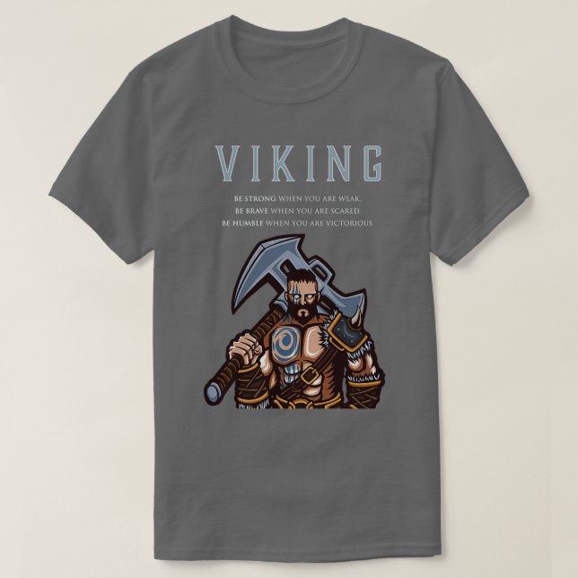 T-shirt Viking Warrior Be Strong Be Brave Be Humain (Design devant)