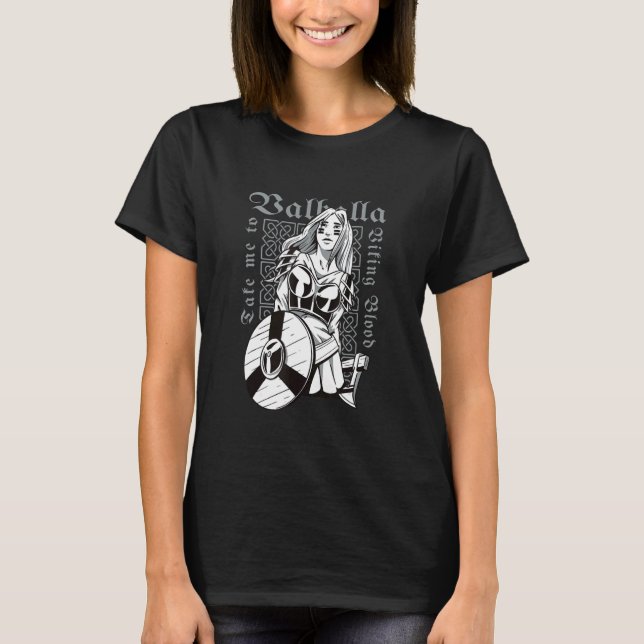 T-shirt Viking Warrior Lady   Bring me to Valhalla (Devant)