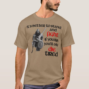 T-shirt Viking Warrior Stand and and Fight