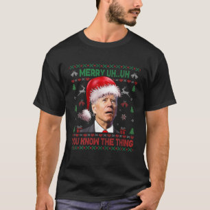 T-shirt Vilain Noël Biden Joyeux Euh Euh Vous Connaissez L