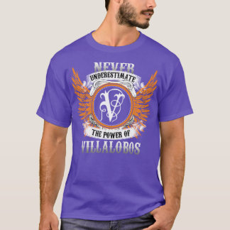 T-shirt Villalobos Nom Chemise Ne Sous-Estime Jamais Le Po