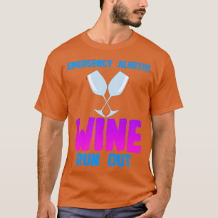 T-shirt Vin Alerte d'urgence Vin épuisé