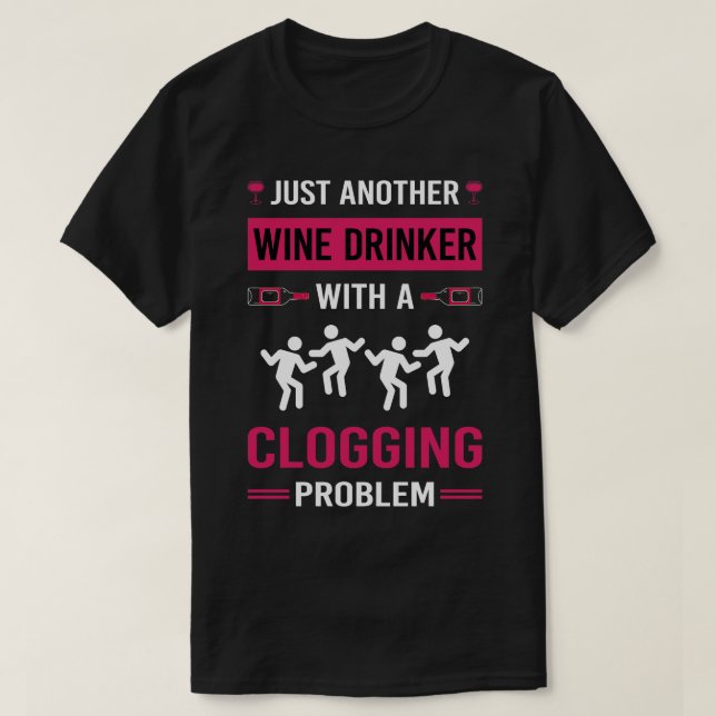 T-shirt Vin Boisson Clogging Clog Dance Clogger 1 (Design devant)