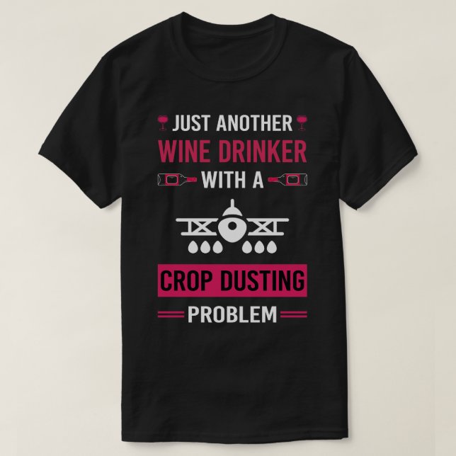 T-shirt Vin Boisson Crop Dusting Duster Cropdusting (Design devant)