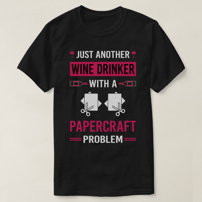 T-shirt Vin Boisson Papercraft Papier Artisanat Artisanat (Design devant)