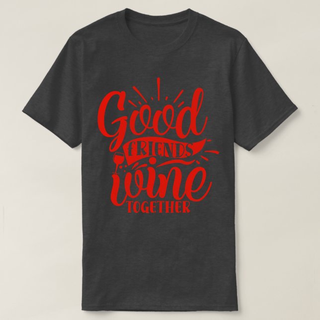 T-shirt Vin Bons Amis Vin Ensemble (Design devant)