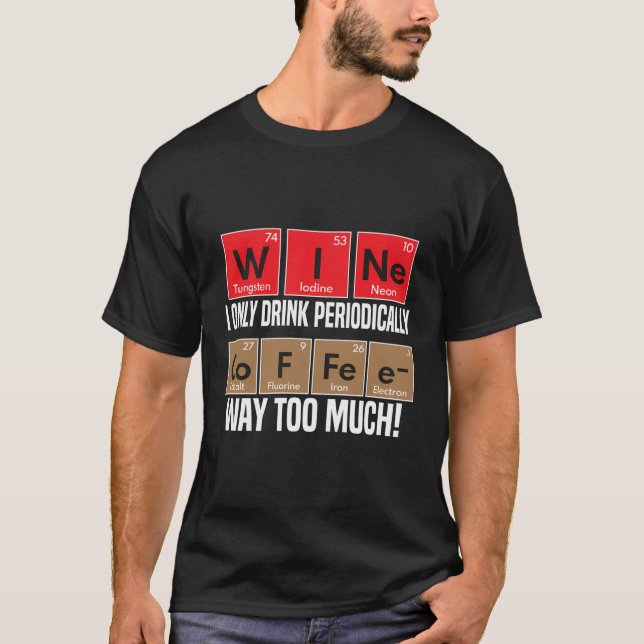 T-shirt Vin contre café Éléments de tableau périodique amu (Devant)
