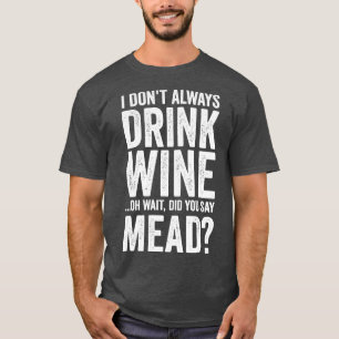 T-shirt Vin de miel Mead Home Brewer Viking Renaissance