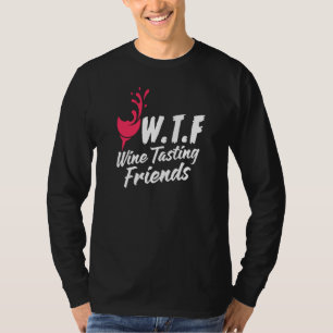 T-shirt Vin Dégustation Amis Vin Boire Vin Rouge Boire Vin