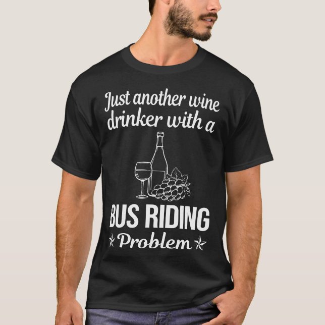 T-shirt Vin Drinker Bus équitation (Devant)