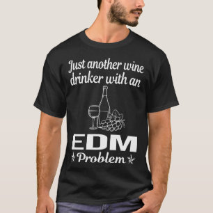 T-shirt Vin Drinker EDM