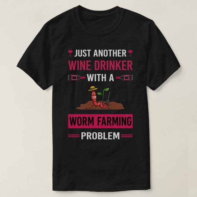 T-shirt Vin Drinker Worm Fermier Vermiculture Vermiculture (Design devant)