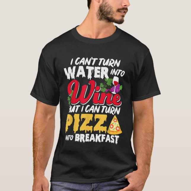 T-shirt Vin et pizza pour le petit déjeuner Mème amusant p (Devant)