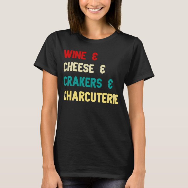 T-shirt Vin Fromage Crackers Charcuterie (Devant)