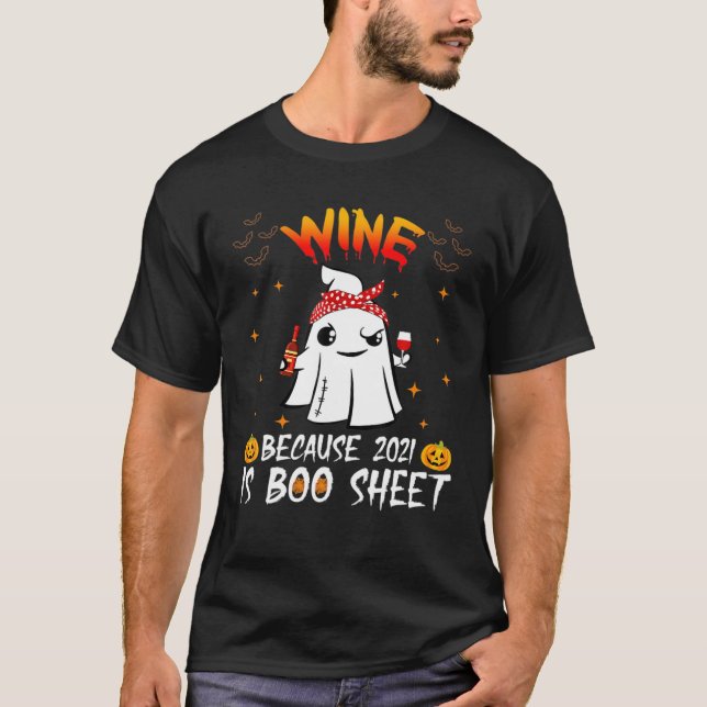 T-shirt Vin Mb Parce Que 2021 Est Boo Sheet Ghost Drinker (Devant)