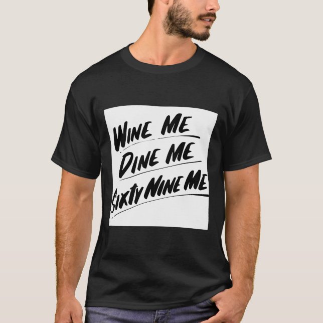 T-shirt Vin Me Diner Soixante-Neuf Moi (Devant)