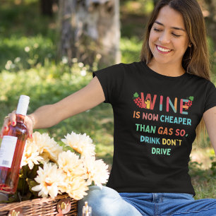 T-shirt Vin moins cher que le gaz, vin amusant dire citati