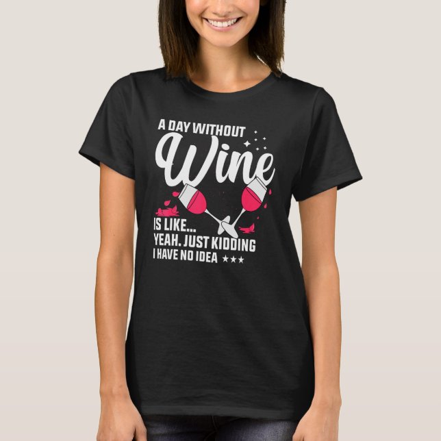 T-shirt Vin Par Jour Sans Vin, C'Est Comme Ravi (Devant)