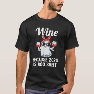 T-shirt Vin Parce Que 2020 Est Boo Sheet Ghost Drink Vin A
