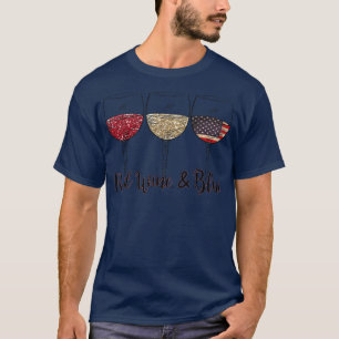 T-shirt Vin Rouge Et Bleu Drôle 4 juillet Vin À Boire