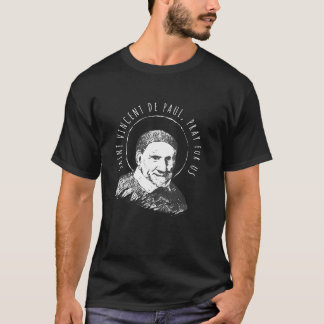 T-shirt Vincent de Paul Pray pour nous Catholiques Saints 