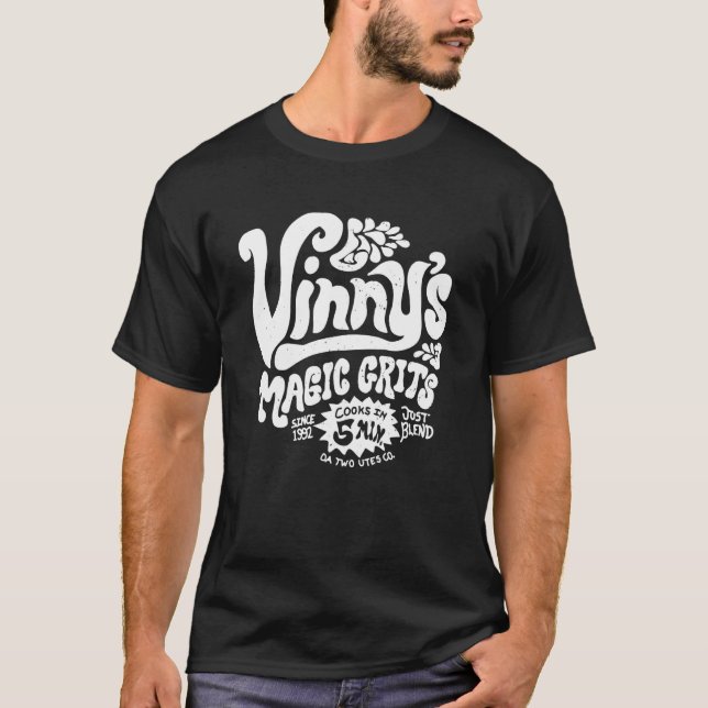 T-shirt Vinny's Magic Grits Cooks in 5 Minutes Just Blend (Devant)
