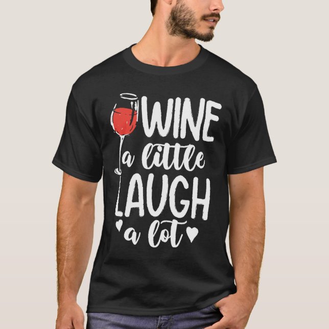 T-shirt Vins un peu rire un lot - Amateur de vin (Devant)