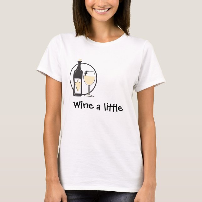 T-shirt Vins un peu, tu te sentiras mieux ! (Devant)