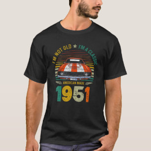 T-shirt Vintage 1951 Voiture 70E Anniversaire Je Ne Suis P