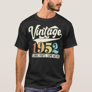 T-shirt Vintage 1952 Pièces originales Certaines Portent R