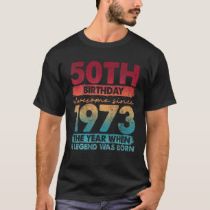 T-shirt Vintage 1973 50 ans Cadeaux anciens Edition limité