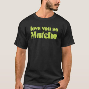 T-shirt Vintage Aimez-Vous Si Matcha Pour Barista Green Te