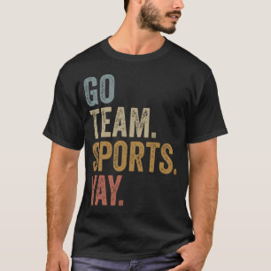 T-shirt Vintage Allez l'équipe Sports Yay Drôle de Jour de