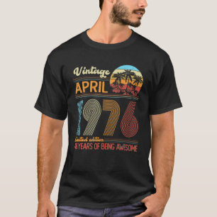 T-shirt Vintage Avril 1976 46 Ans 46E Anniversaire Déco