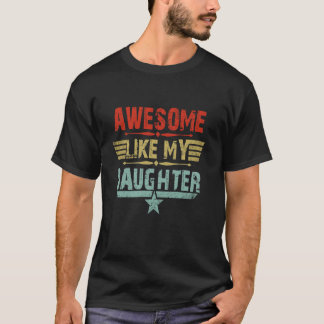 T-shirt Vintage Awome Comme Ma Fille Papa Fête du Père