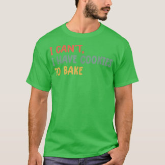 T-shirt Vintage Baking je ne peux pas avoir de biscuits po
