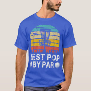 T-shirt Vintage Best Pop By Par Disc Golf Pères Golfeurs D