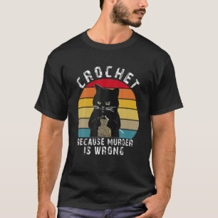 T-shirt Vintage Black Cat crochet Because Murder Is Wrong