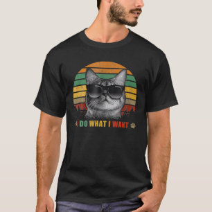 T-shirt Vintage Chat Je fais Ce que je veux Chat Drôle Amo