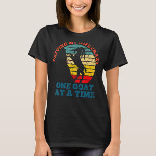 T-shirt Vintage Conduire ma femme fou une chèvre à la fois