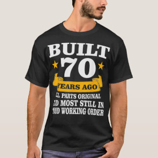 T-shirt Vintage Construit Il Y A 70 Ans Toutes Les Parties